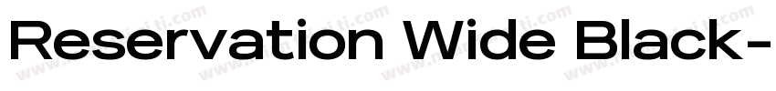 Reservation Wide Black字体转换